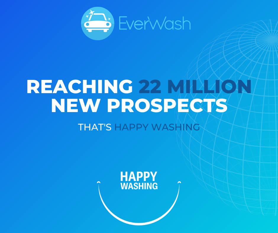 EverWash Reaching 22 Million New Prospects EverWash Reaching 22 Million New Prospects